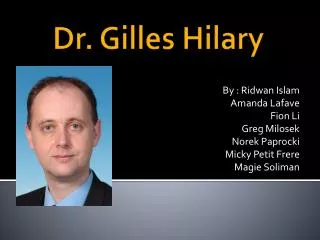 Dr. Gilles Hilary