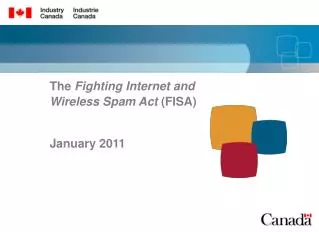 The Fighting Internet and Wireless Spam Act (FISA) January 2011