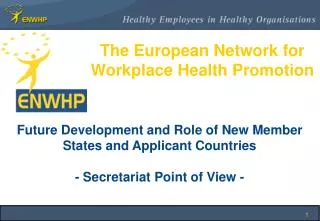 Future Development and Role of New Member States and Applicant Countries