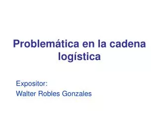 problem tica en la cadena log stica
