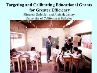 Targeting and Calibrating Educational Grants for Greater Efficiency