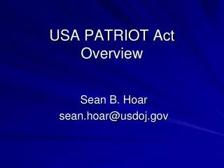 USA PATRIOT Act Overview