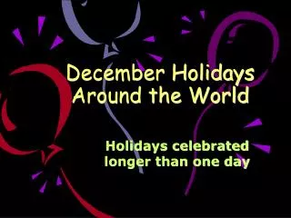 December Holidays Around the World