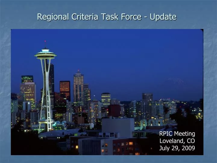 regional criteria task force update