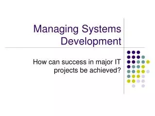 Managing Systems Development