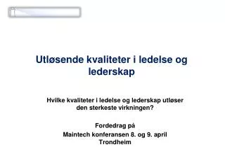 utl sende kvaliteter i ledelse og lederskap