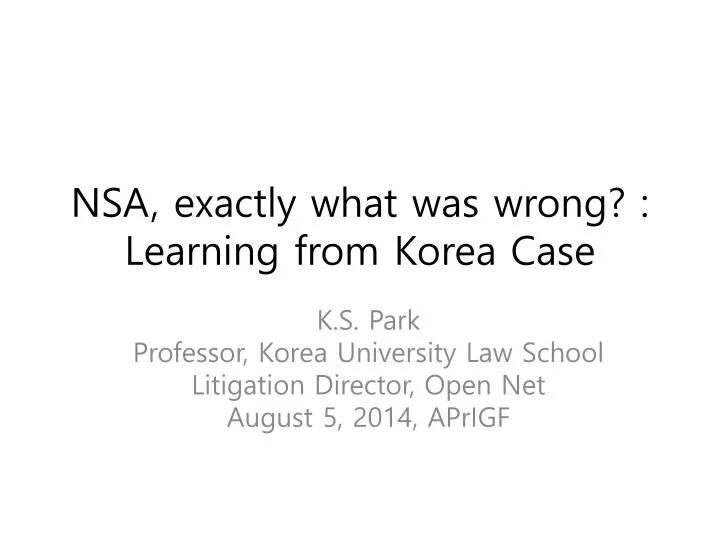 nsa exactly what was wrong learning from korea case