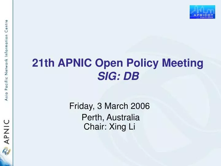 21th apnic open policy meeting sig db