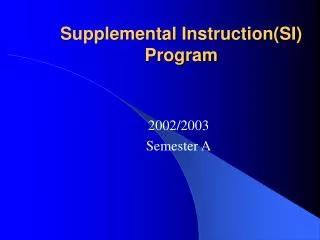 Supplemental Instruction(SI) Program