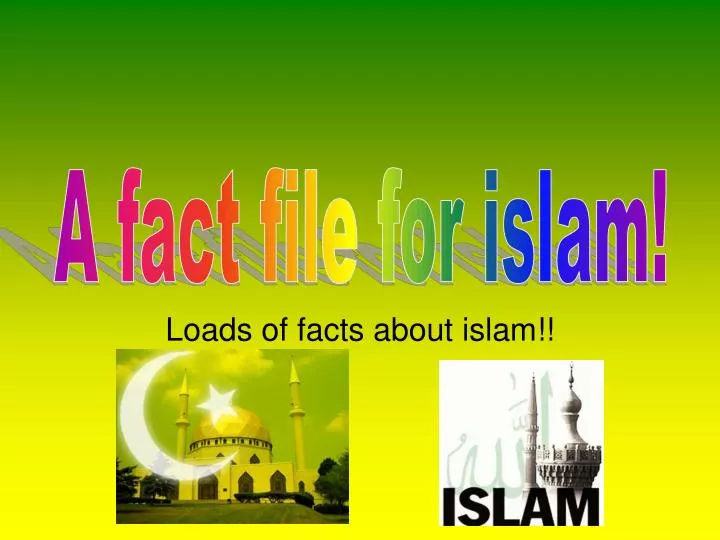 loads of facts about islam