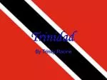 Trinidad
