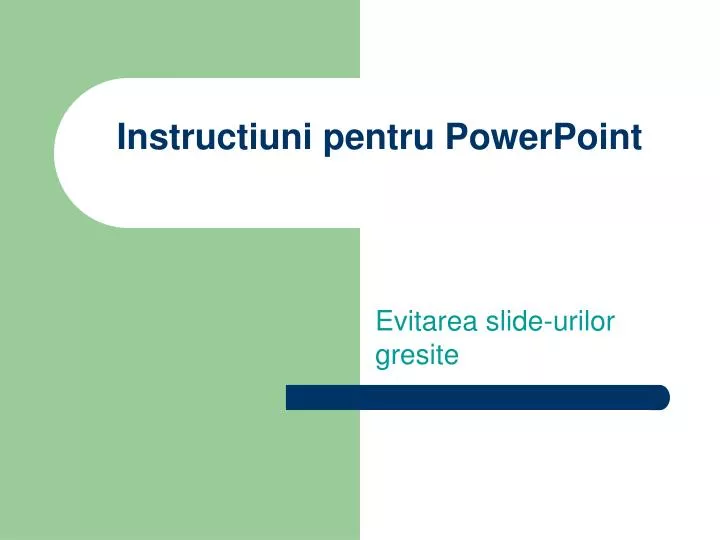instructiuni pentru powerpoint