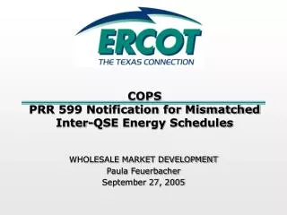 COPS PRR 599 Notification for Mismatched Inter-QSE Energy Schedules