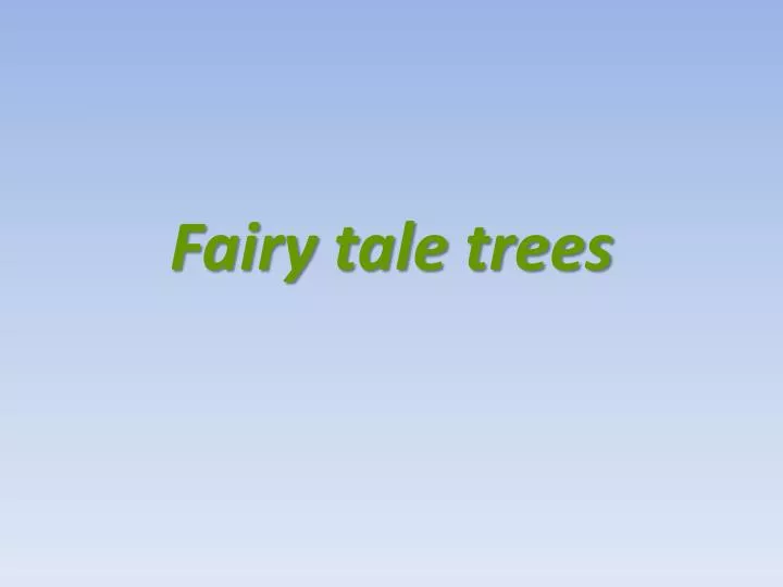fairy tale trees