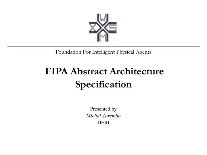 foundation for intelligent physical agents fipa abstract architecture specification