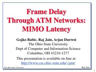 Frame Delay Through ATM Networks: MIMO Latency