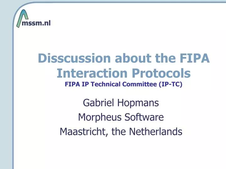 disscussion about the fipa interaction protocols fipa ip technical committee ip tc