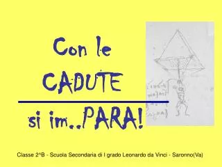con le cadute si im para