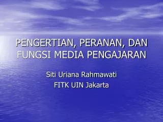 pengertian peranan dan fungsi media pengajaran