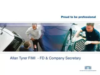 Allan Tyrer FIMI - FD &amp; Company Secretary