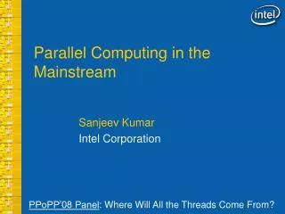 Parallel Computing in the Mainstream