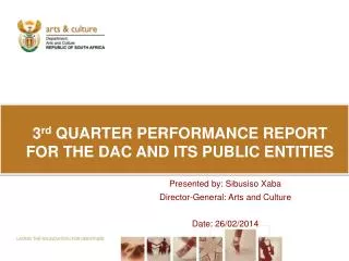 3 rd QUARTER PERFORMANCE REPORT FOR THE DAC AND ITS PUBLIC ENTITIES