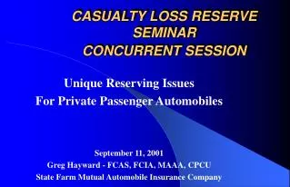 CASUALTY LOSS RESERVE SEMINAR CONCURRENT SESSION