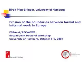 Erosion of the boundaries between formal and informal work in Europe 	ESPAnet/RECWOWE
