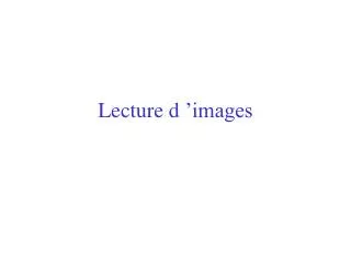 lecture d images