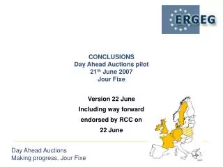 conclusions day ahead auctions pilot 21 th june 2007 jour fixe