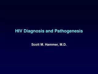 HIV Diagnosis and Pathogenesis