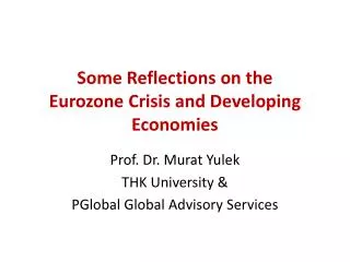 Some Reflections on the Eurozone Crisis and Developing Economies