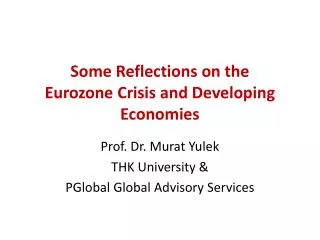 some reflections on the eurozone crisis and developing economies