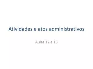 atividades e atos administrativos
