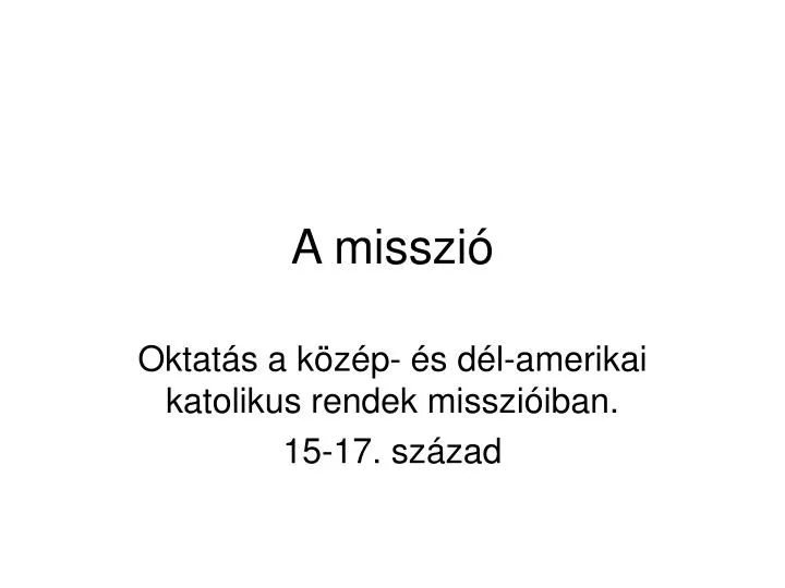 a misszi