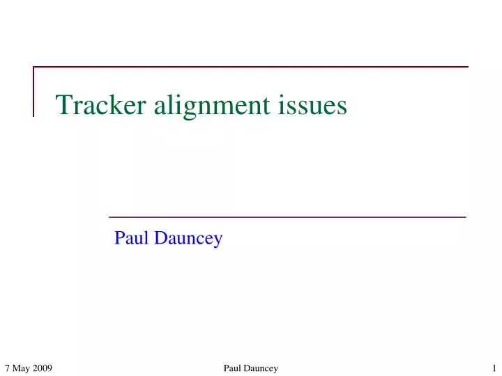 tracker alignment issues