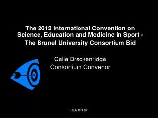 The 2012 International Convention on Science, Education and Medicine in Sport -