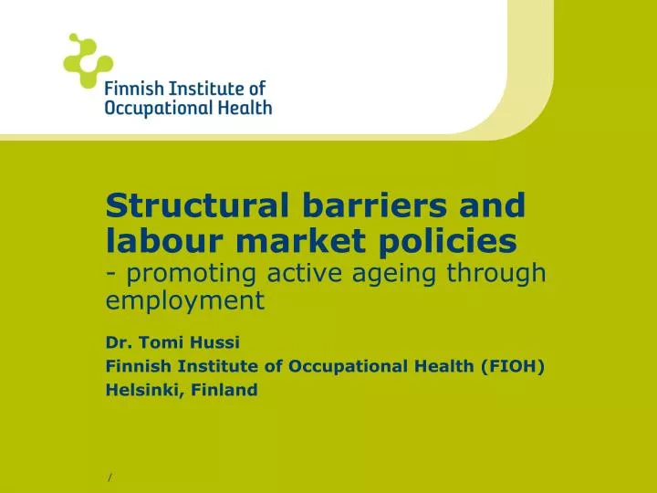 structural barriers and labour market policies promoting active ageing through employment