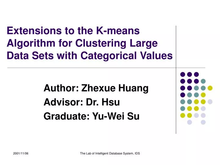 extensions to the k means algorithm for clustering large data sets with categorical values