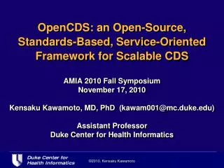 OpenCDS: an Open-Source, Standards-Based, Service-Oriented Framework for Scalable CDS