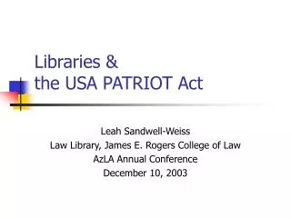 Libraries &amp; the USA PATRIOT Act