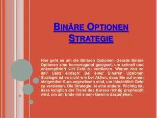 Binäre Optionen Strategie