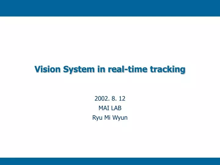 vision system in real time tracking