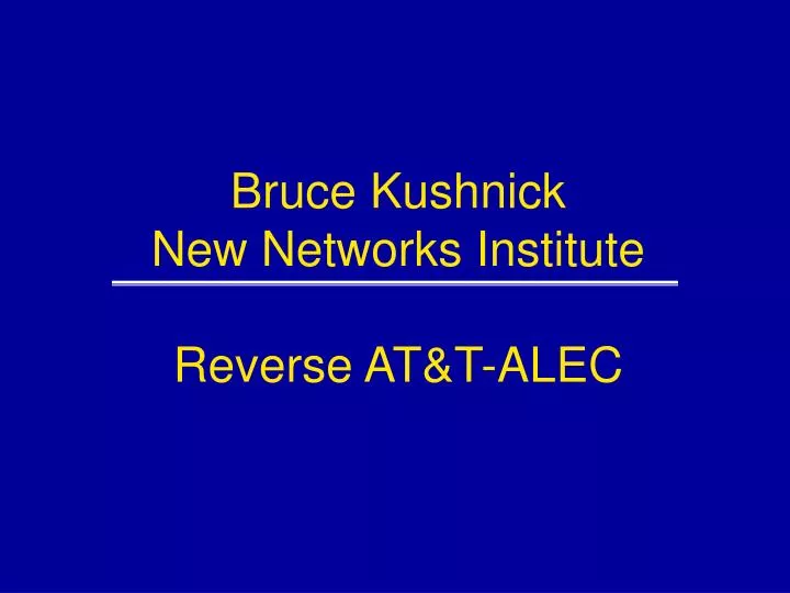 bruce kushnick new networks institute reverse at t alec