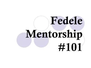 Fedele Mentorship #101