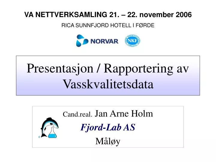 presentasjon rapportering av vasskvalitetsdata