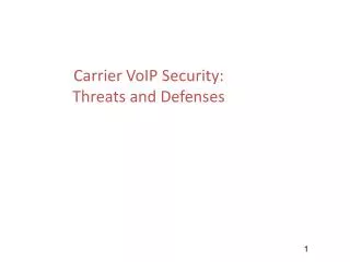Carrier VoIP Security: Threats and Defenses