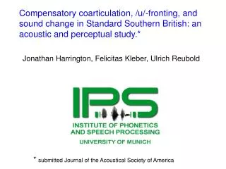 Compensatory coarticulation, /u/-fronting, and sound change in Standard Southern British: an
