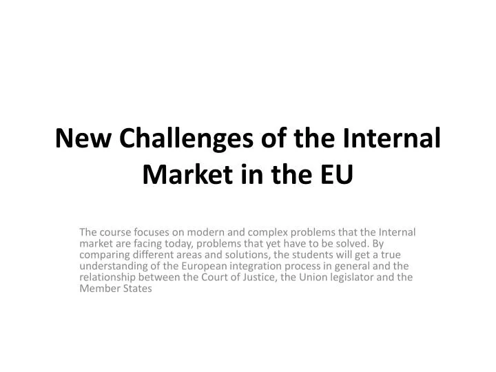new challenges of the internal market in the eu