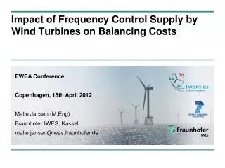 Impact of Frequency Control Supply by Wind Turbines on Balancing Costs